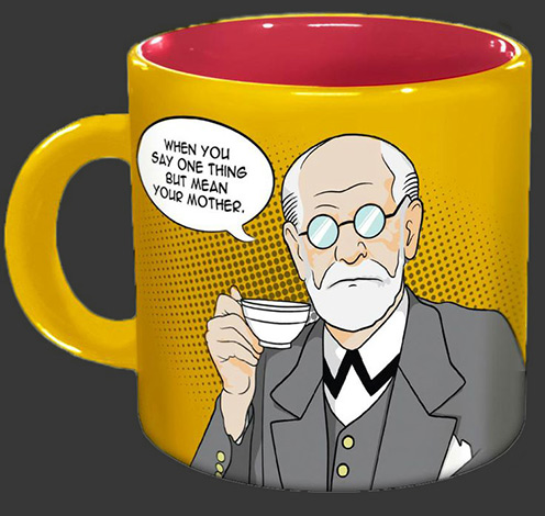 Freudian Sips Mug - when you say one thing and mean another